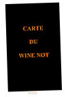 Wine Not ? menu