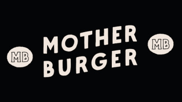 Mother Burger food