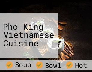Pho King Vietnamese Cuisine