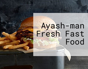 Ayash-man Fresh Fast Food