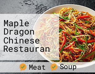 Maple Dragon Chinese Restauran