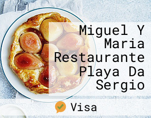 Miguel Y Maria Restaurante Playa Da Sergio