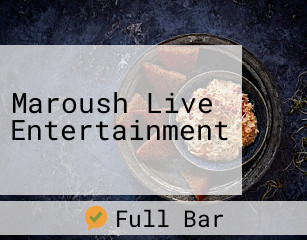 Maroush Live Entertainment