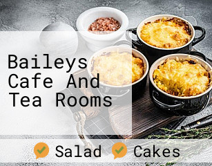 Baileys Cafe And Tea Rooms