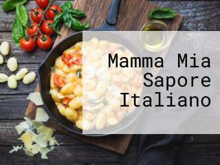 Mamma Mia Sapore Italiano