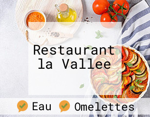 Restaurant la Vallee