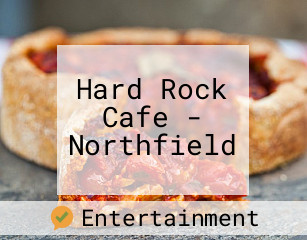 Hard Rock Cafe - Northfield