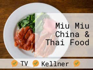 Miu Miu China & Thai Food