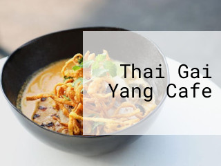 Thai Gai Yang Cafe