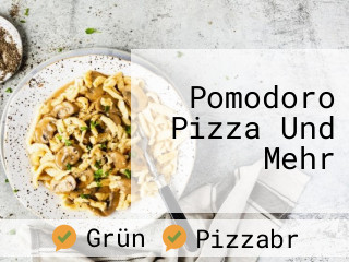 Pomodoro Pizza Und Mehr