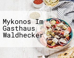 Mykonos Im Gasthaus Waldhecker