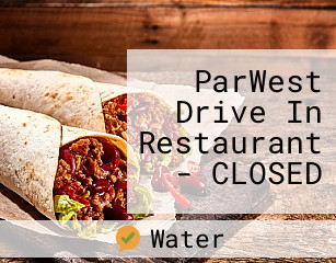ParWest Drive In Restaurant