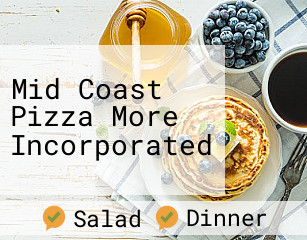 Mid Coast Pizza More Incorporated