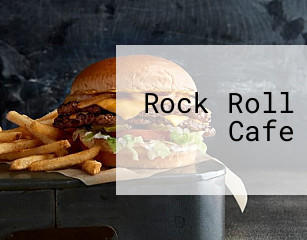 Rock Roll Cafe