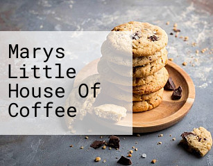 Marys Little House Of Coffee