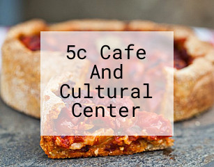 5c Cafe And Cultural Center