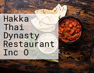 Hakka Thai Dynasty Restaurant Inc O