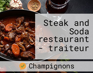Steak and Soda restaurant - traiteur