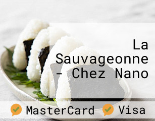 La Sauvageonne - Chez Nano