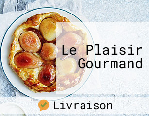 Le Plaisir Gourmand