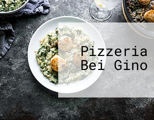 Pizzeria Bei Gino