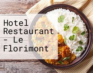 Hotel Restaurant - Le Florimont