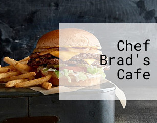 Chef Brad's Cafe
