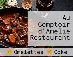 Au Comptoir d'Amelie Restaurant