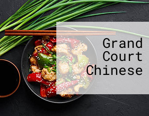 Grand Court Chinese