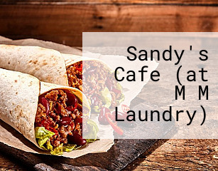 Sandy's Cafe (at M M Laundry)