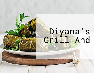 Diyana's Grill And