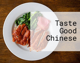 Taste Good Chinese
