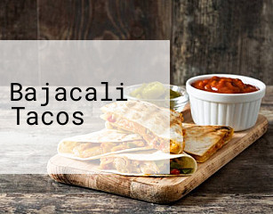 Bajacali Tacos