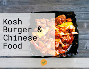 Kosh Burger & Chinese Food