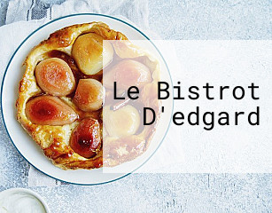 Le Bistrot D'edgard