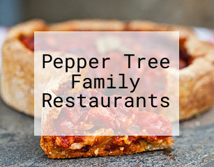 Pepper Tree Family Restaurants