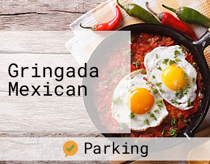 Gringada Mexican