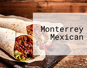 Monterrey Mexican