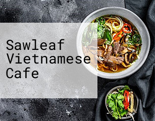 Sawleaf Vietnamese Cafe