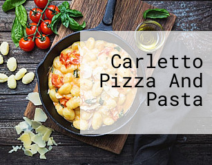 Carletto Pizza And Pasta
