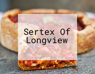 Sertex Of Longview