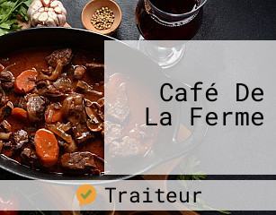 Café De La Ferme