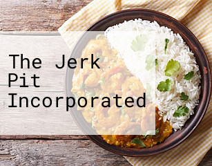 The Jerk Pit Incorporated