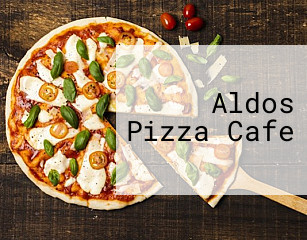 Aldos Pizza Cafe