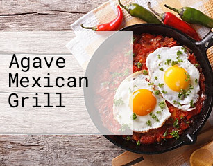 Agave Mexican Grill