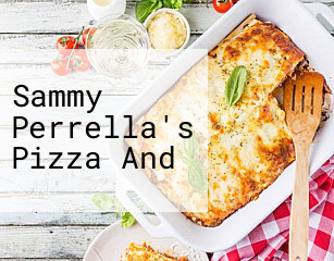 Sammy Perrella's Pizza And
