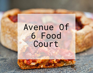 Avenue Of 6 Food Court