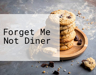 Forget Me Not Diner