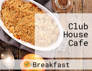 Club House Cafe