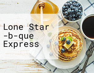 Lone Star -b-que Express